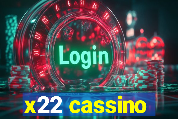 x22 cassino